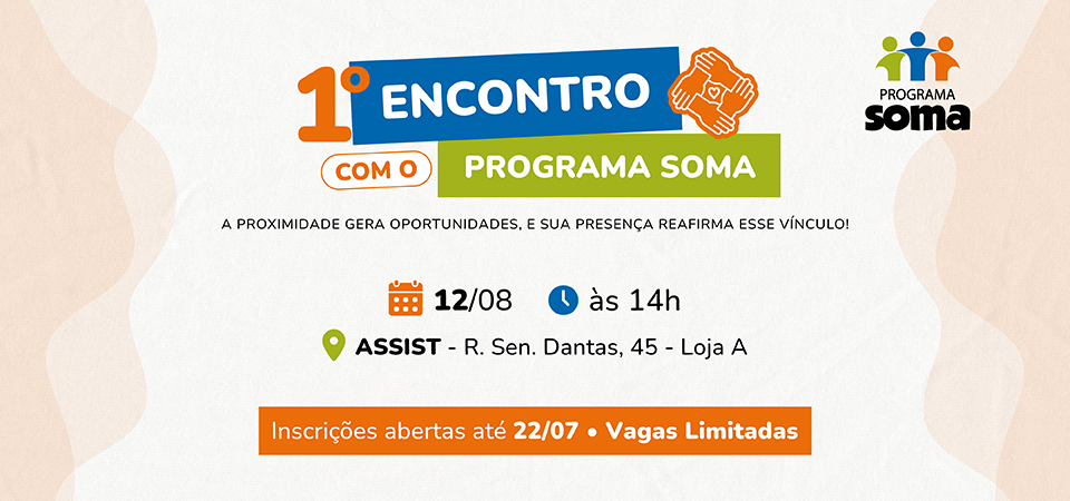 1º Encontro com o SOMA